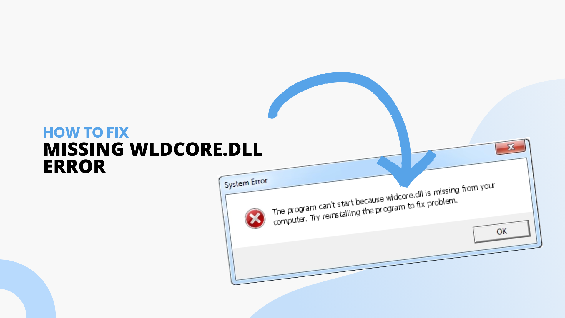 How To Fix Missing wldcore.dll Error