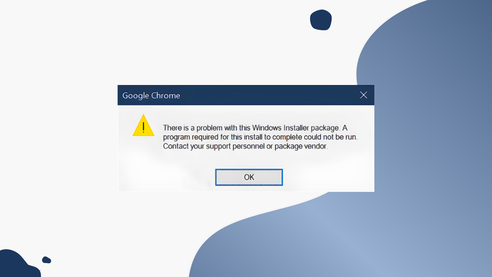 Fixed: “There is a problem with this Windows installer package” error