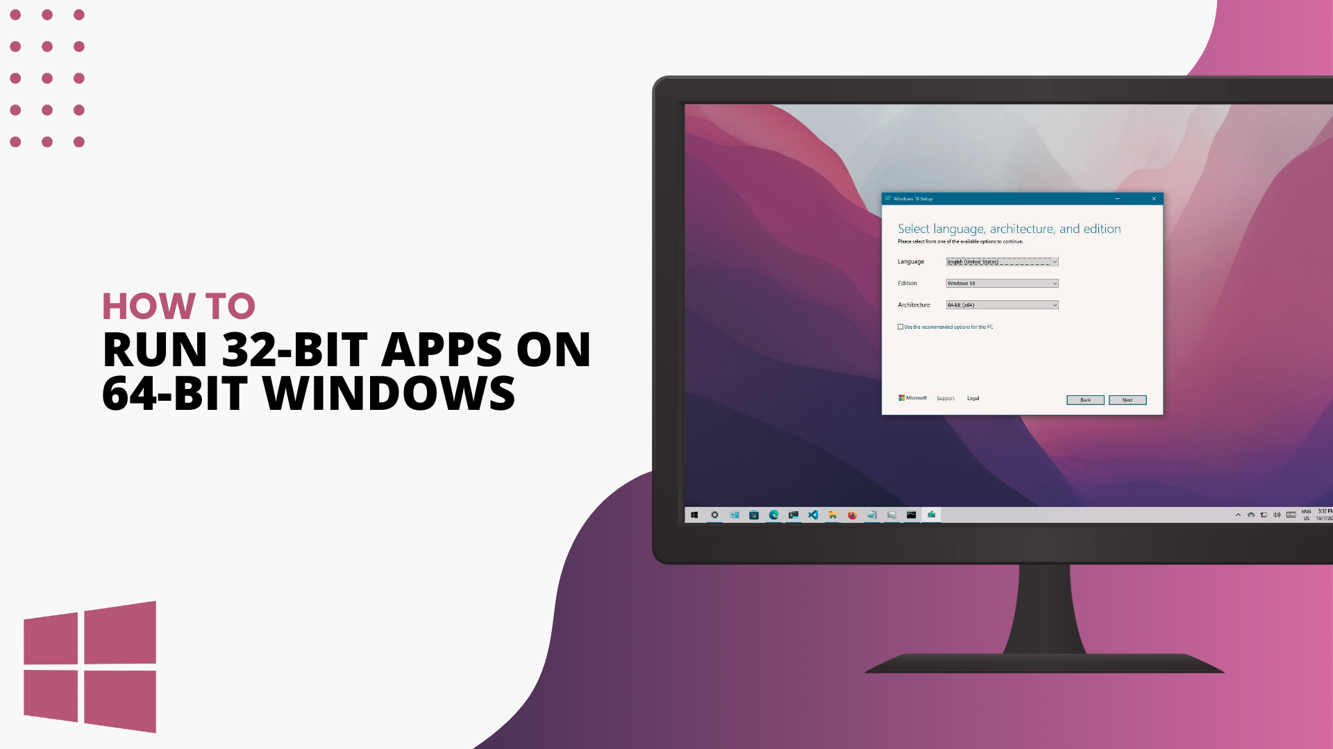 How to Run 32-bit Programs on 64-bit Windows System