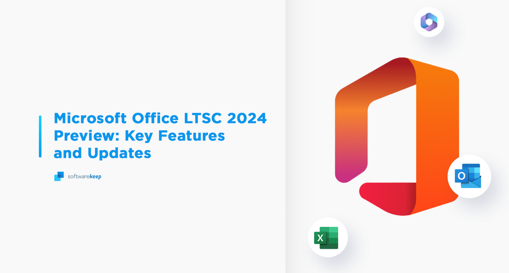 Microsoft Office LTSC 2024 Preview Features and Updates