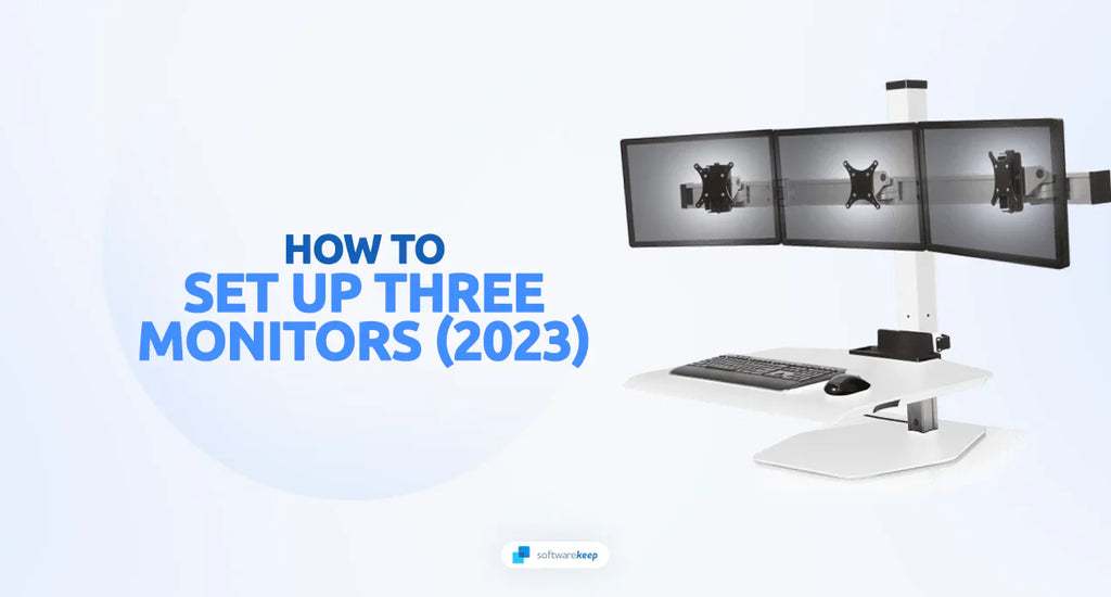 How to Set Up Three Monitors