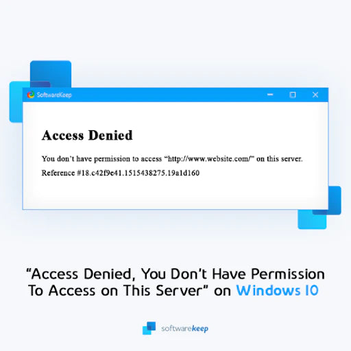 Fix “Access Denied, You Don’t Have Permission To Access on This Server” on Windows 10