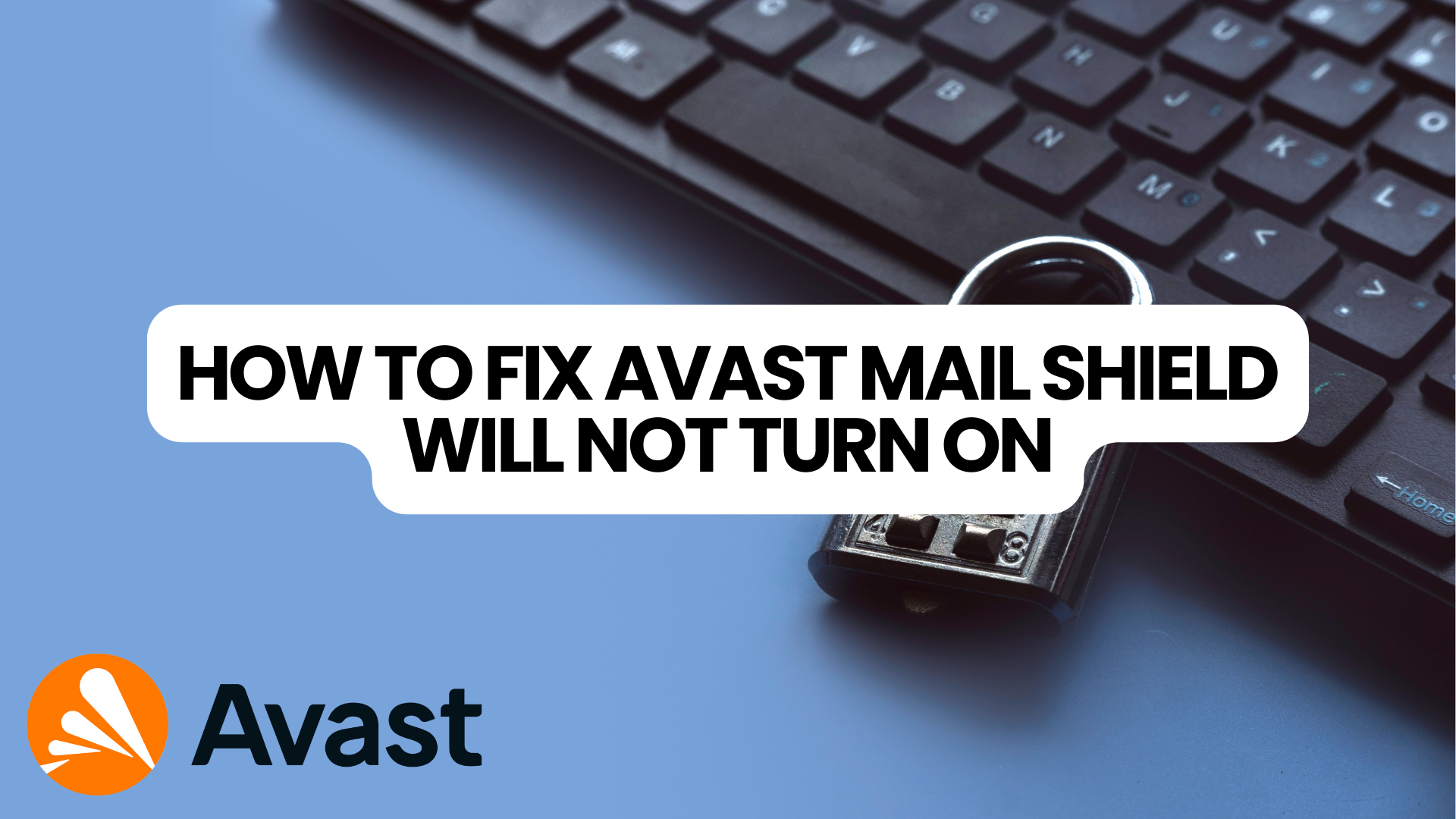 Fix Avast Mail Shield Will Not Turn On