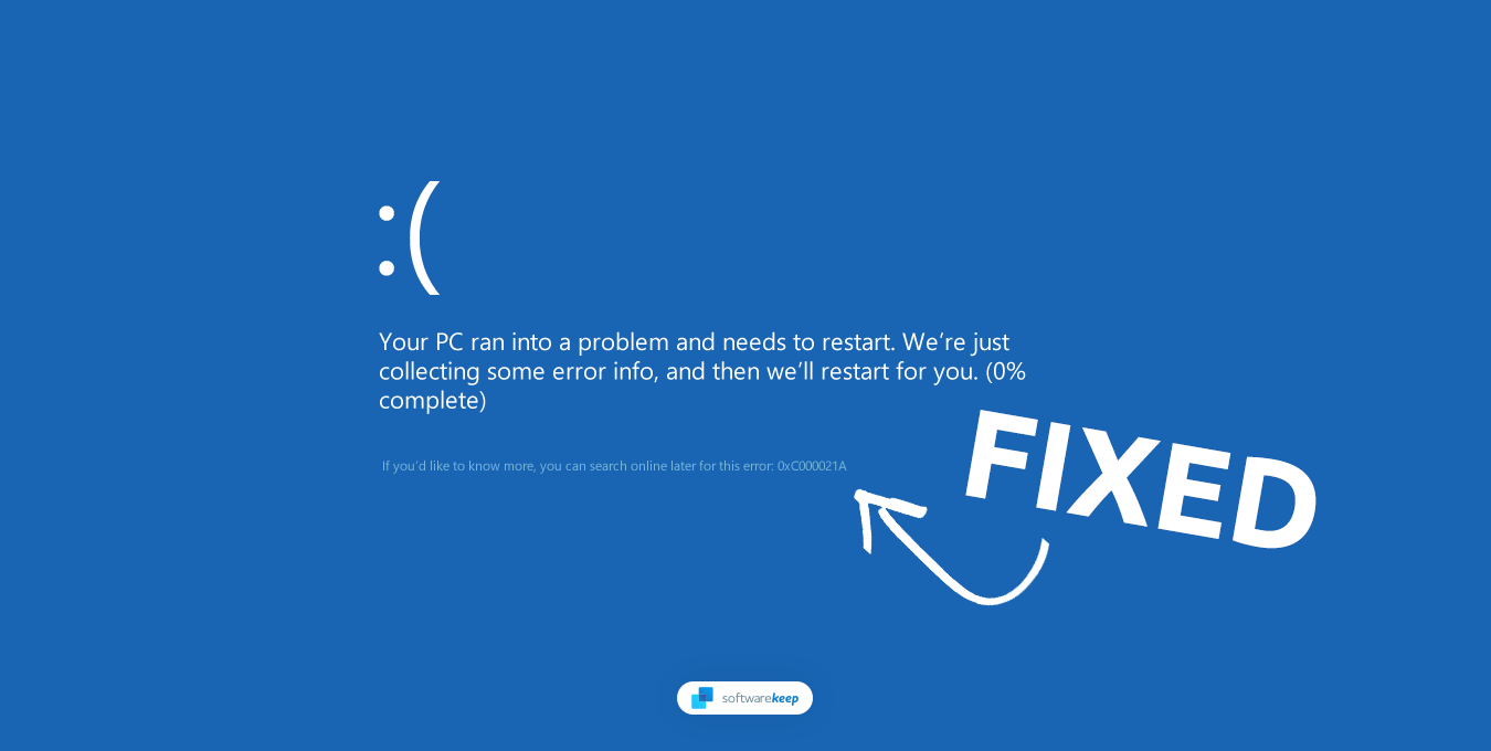 Windows 10: BSOD Error 0xC000021A Fixed