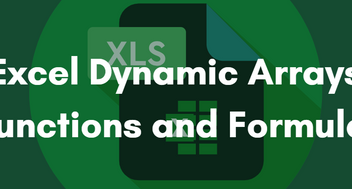 Mastering Excel Dynamic Arrays: Functions & Formulas