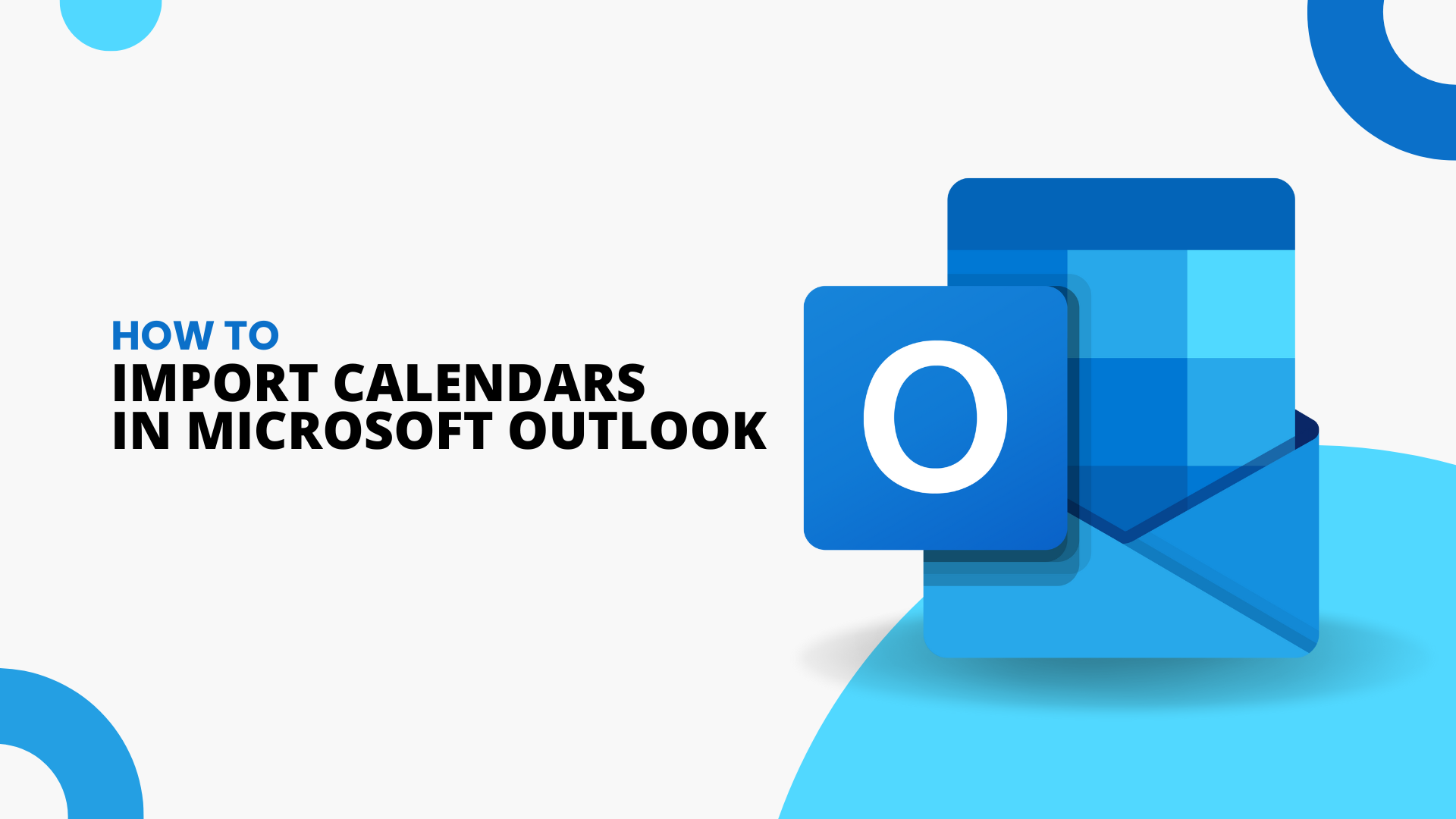 How to Import Calendars in Microsoft Outlook