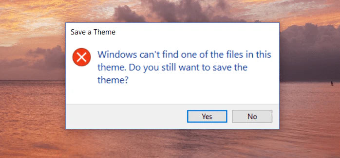 How to fix the “Windows can’t find one of the files in this theme” error