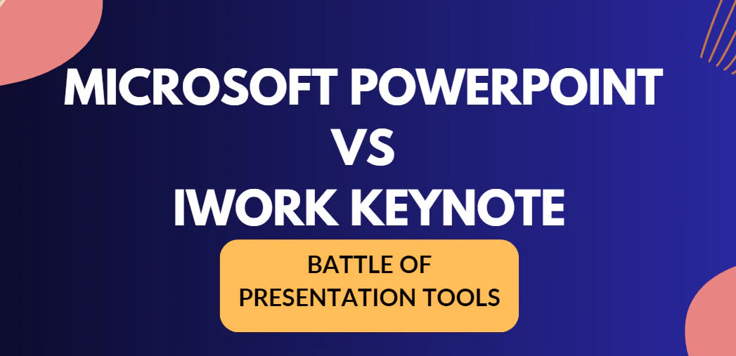 Microsoft PowerPoint vs iWork Keynote Showdown