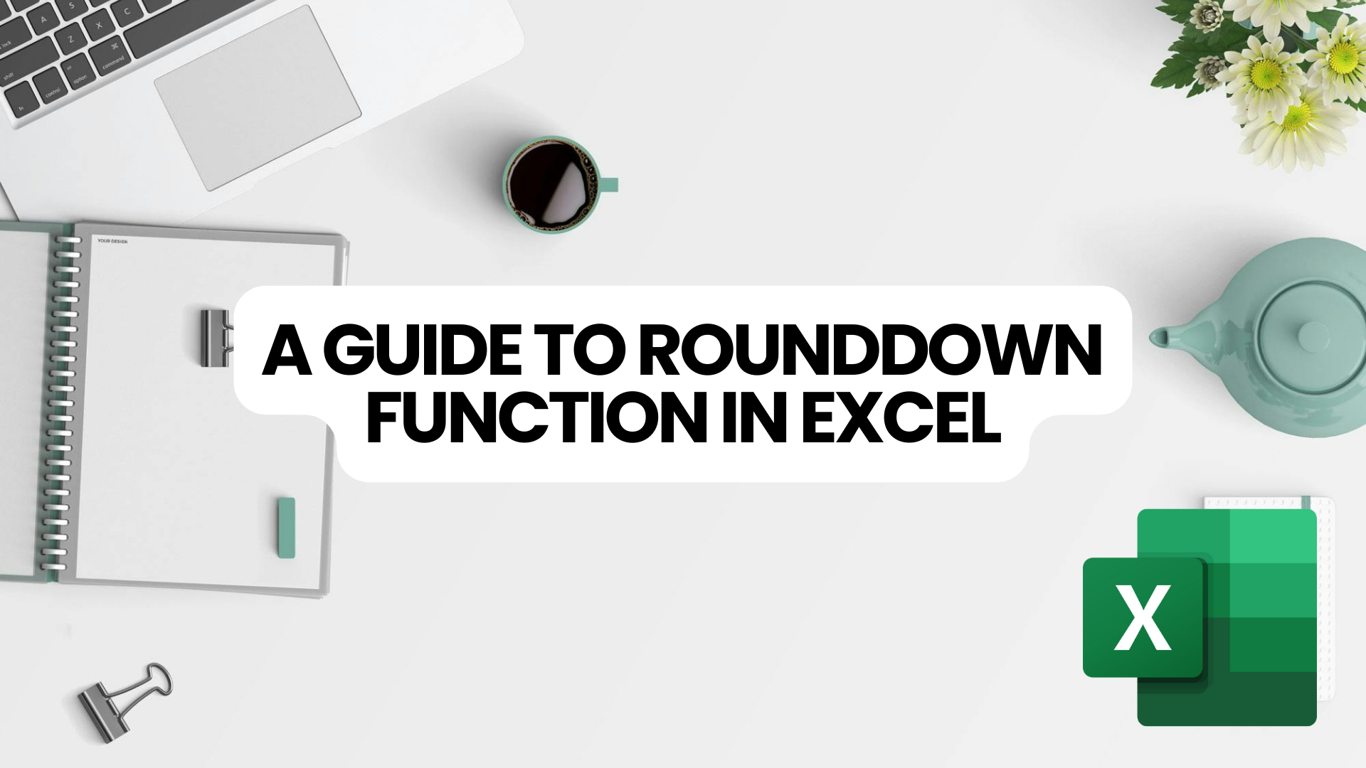 ROUNDDOWN Function in Excel