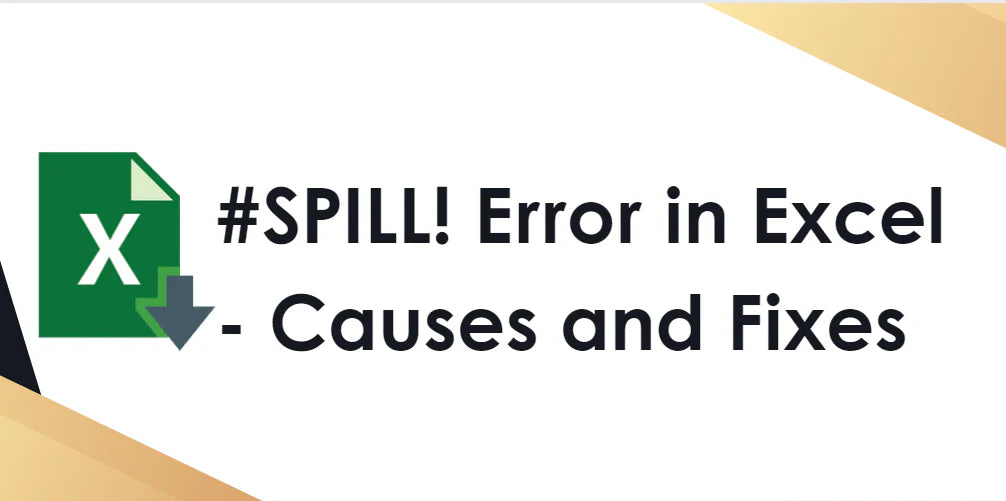 How to fix #SPILL! Error in Excel