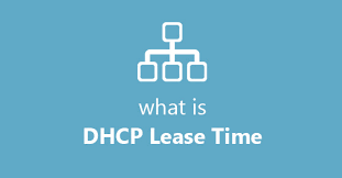What Is “DHCP Lease Time”