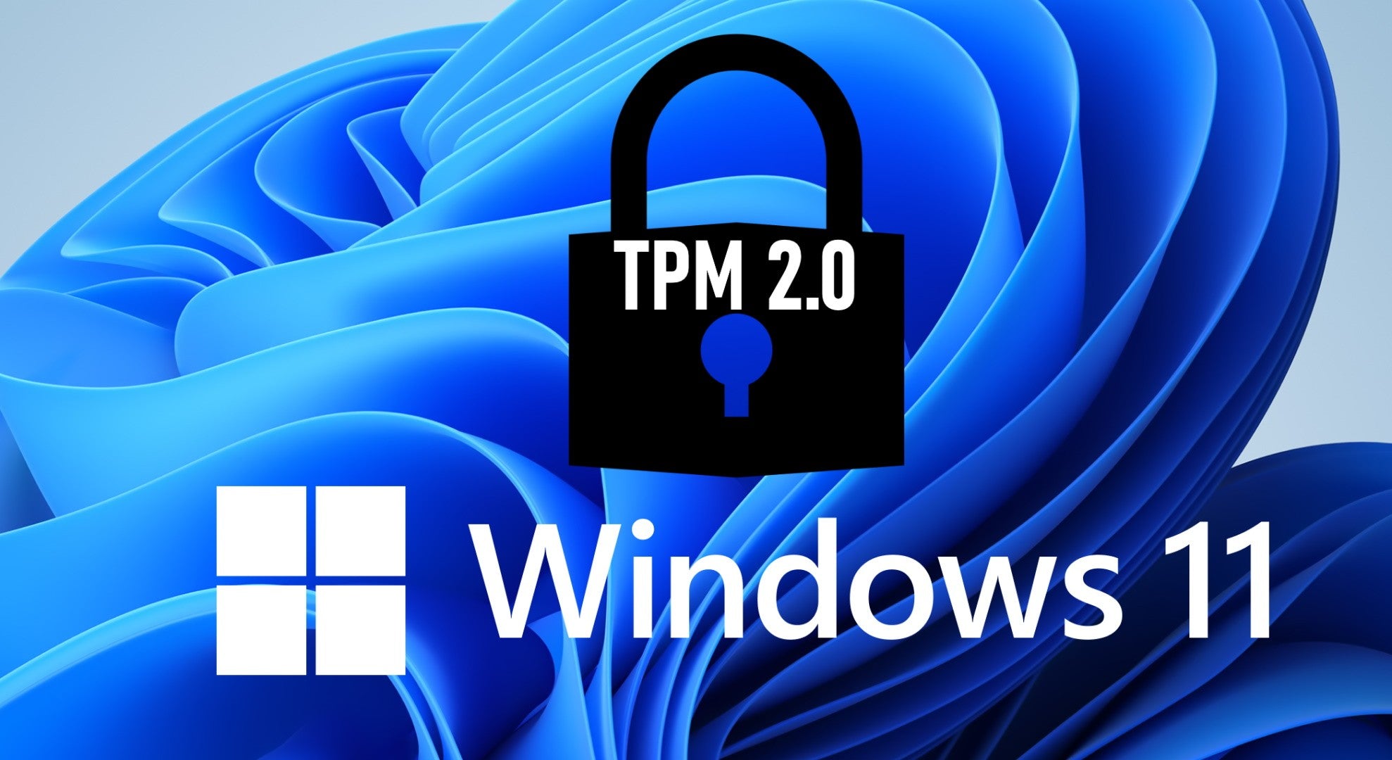 Why Does Windows 11 Need TPM 2.0