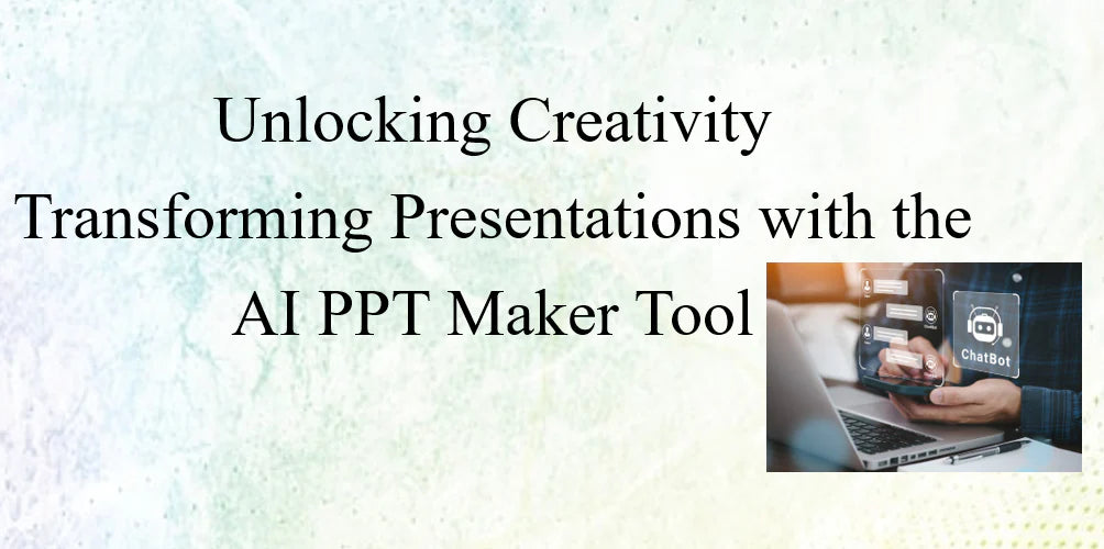 Transforming Presentations with the AI PPT Maker Tool