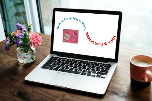 How to Curve Text in Microsoft Word