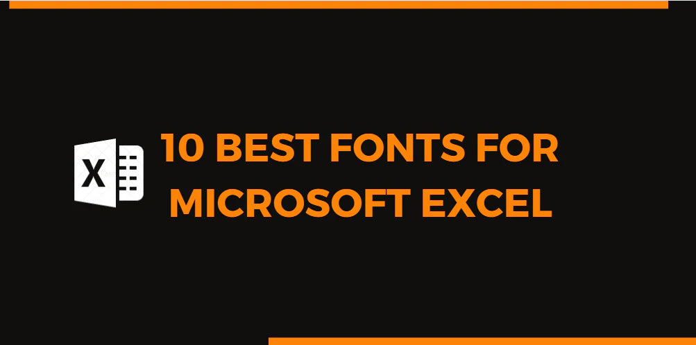 10 Best Fonts for Microsoft Excel