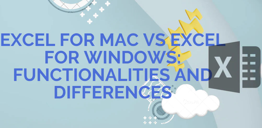 Excel for Mac vs Excel for Windows comparison