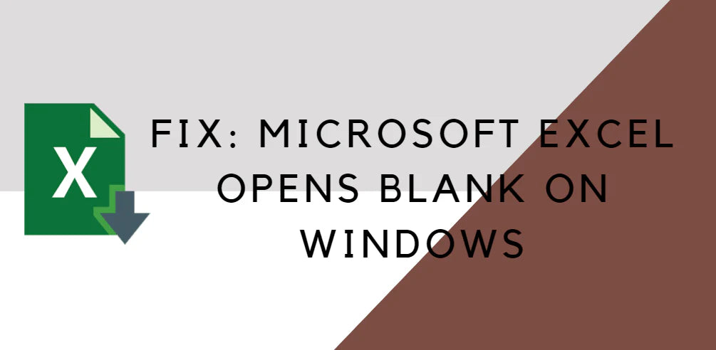 Excel Opens Blank on Windows