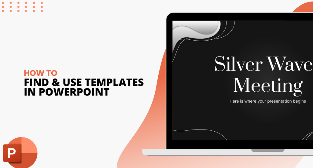 How to Find and Use Microsoft PowerPoint Templates