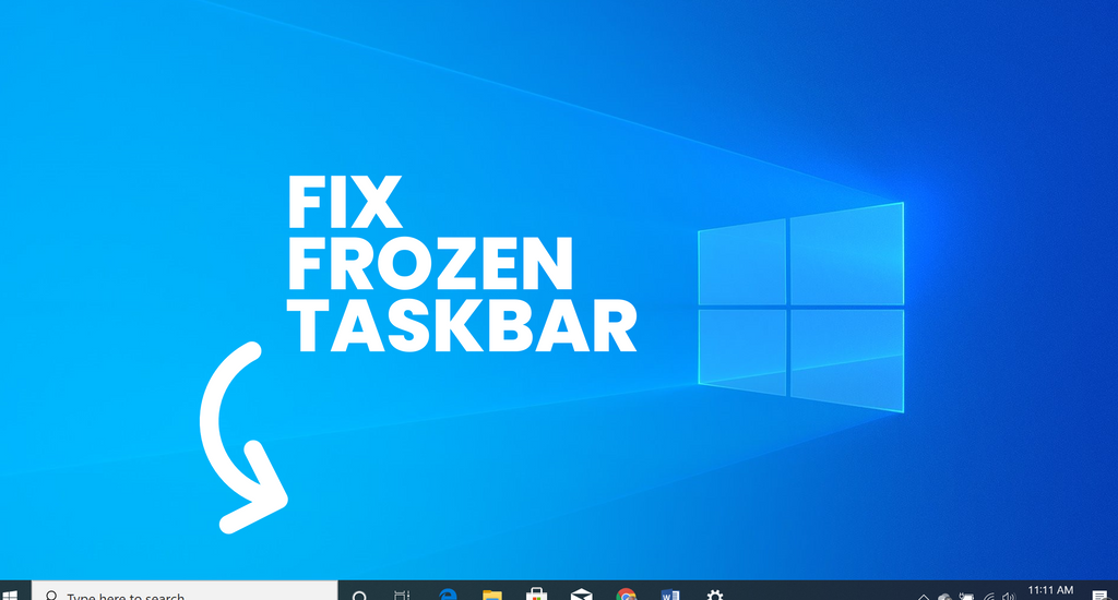 How to fix frozen taskbar in Windows 10