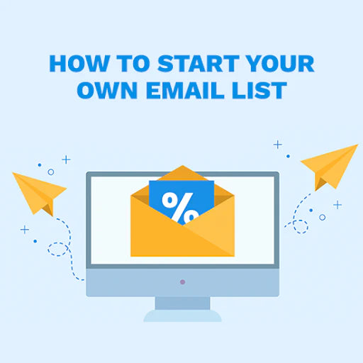 How to Start Your Own Email List