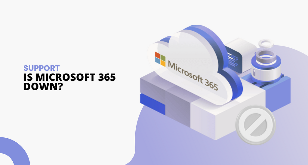 Is Microsoft Office 365 Down? Here's How to Check