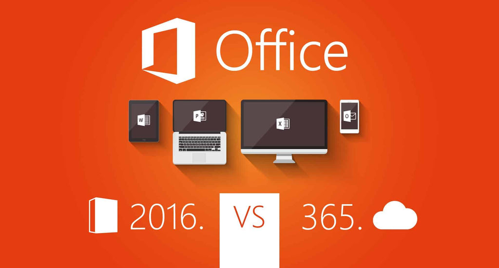 Microsoft Office 2016 vs Office 365: Which One is Better for you?