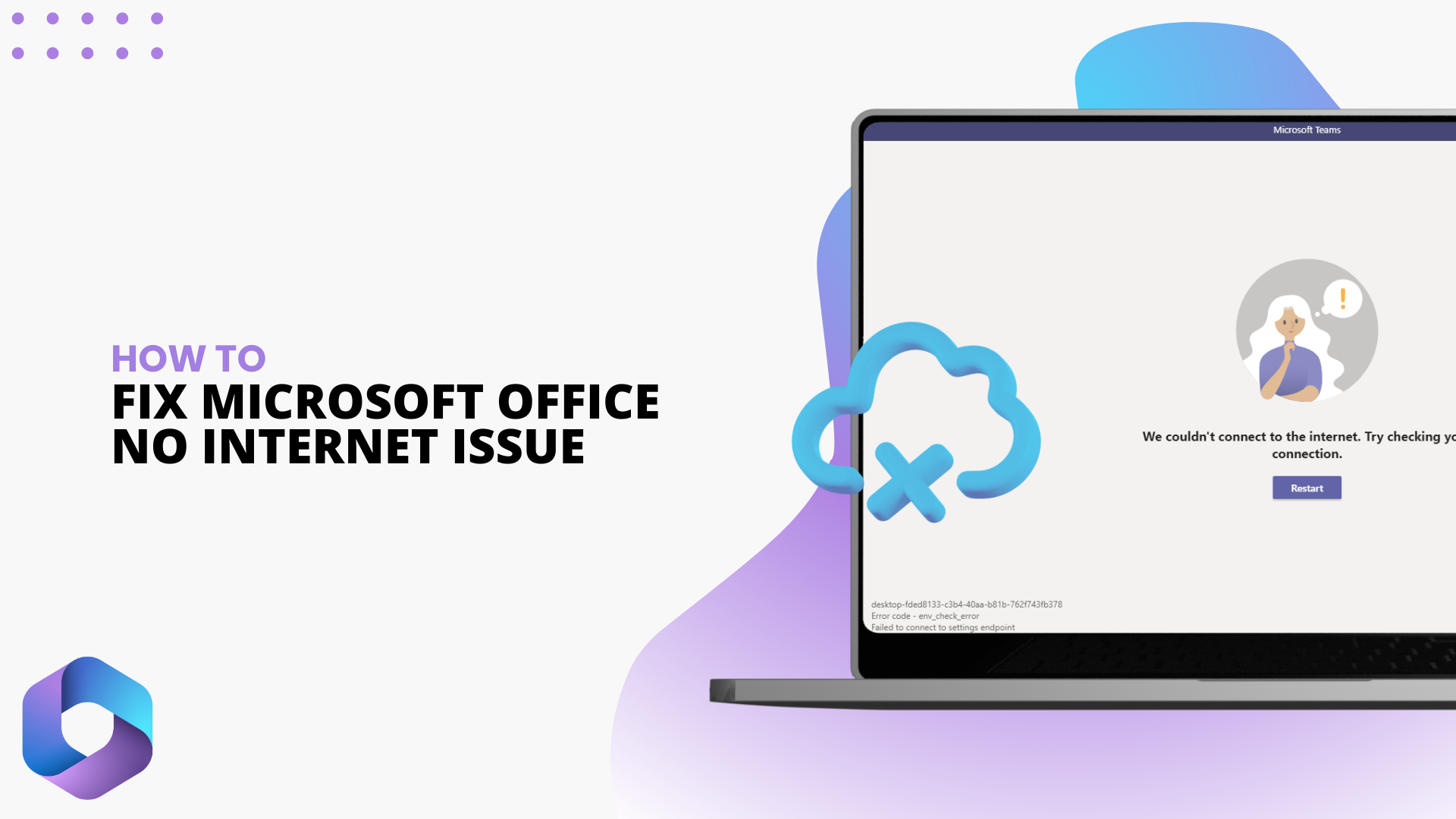 How to Fix Microsoft Office Not Connecting to the Internet