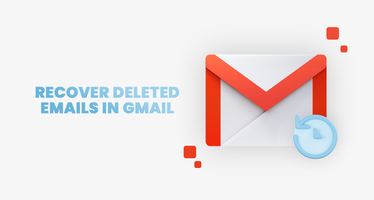 How To Recover Permanently Deleted Emails in Gmail