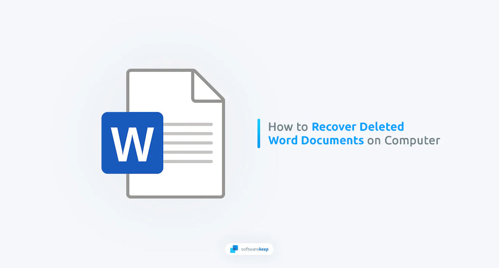 Restore Document How To Recover a Word Document | SoftwareKeep