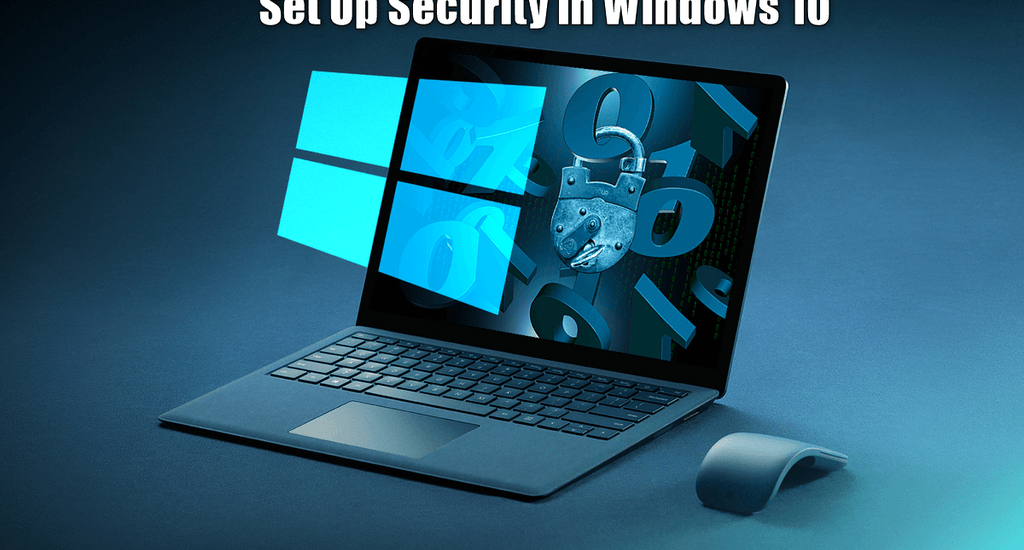 How to Set Up and How to turn on Windows Security in Windows 10