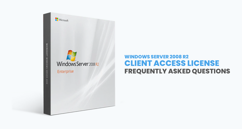 Windows Server 2008 R2 CALs FAQ | SoftwareKeep