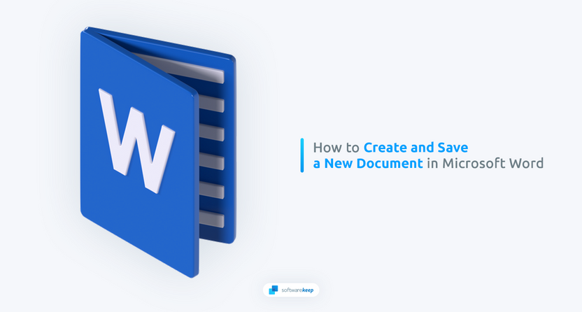 Word Document Create Commons How To Create and Save a Document in Word | SoftwareKeep